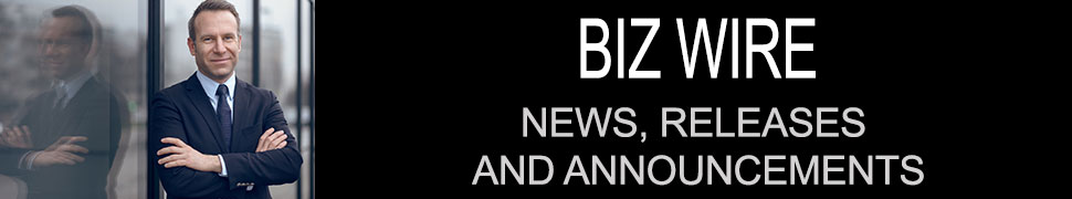 BIZWIRE-NEWS, RELEASES AND ANNOUNCEMENTS