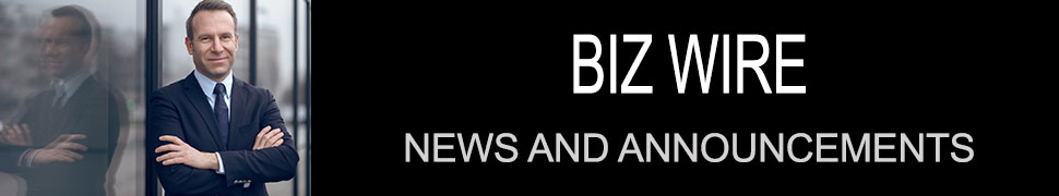 BIZWIRE - NEWS AND ANNOUNCEMENTS